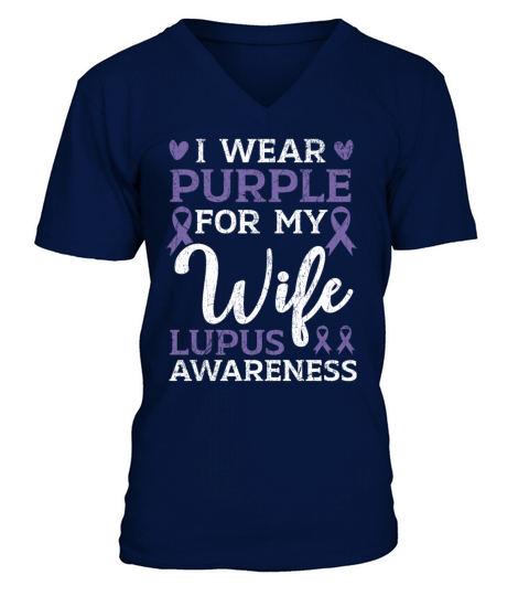 I Wear Purple For My Wife Lupus Awareness Support V-Neck T-shirt