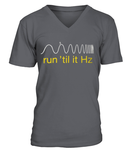 Run Till It Hz T-Shirt V-Neck T-shirt