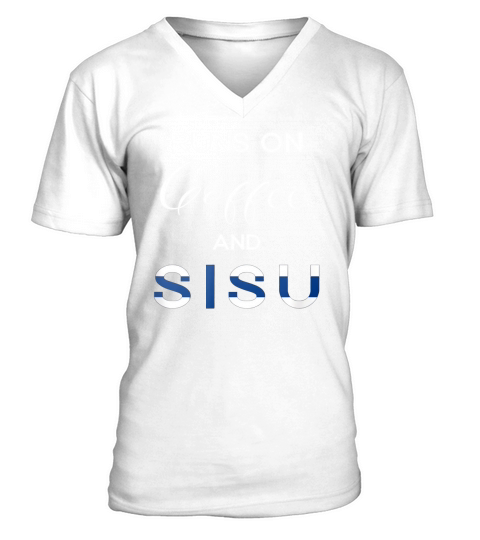 Runs On Coffee And Sisu Frontside V-Neck T-shirt