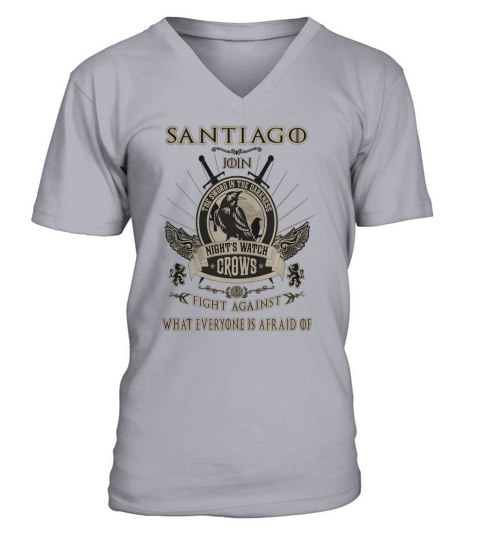 SANTIAGO JOIN NIGHT WATCH FIGHT AGAINST WHAT EVERYONE IS AFRAID OF V-Neck T-shirt