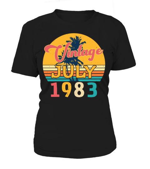 Cool Birthday Greeting For July 1983 Women's T-Shirt
