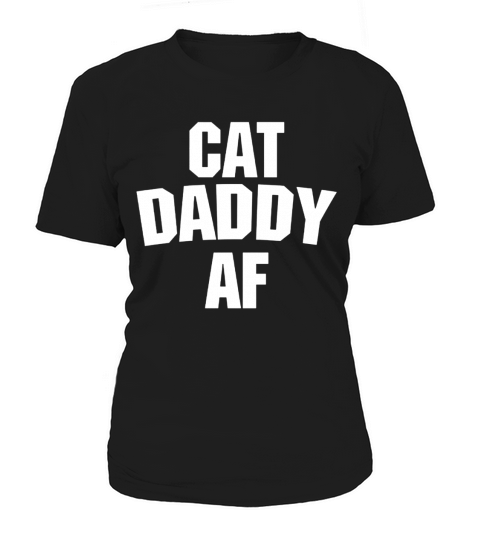 Mens Best Cat Dad Ever Shirt - Cat Daddy AF Funny Cat Tee Shirt Women's T-Shirt