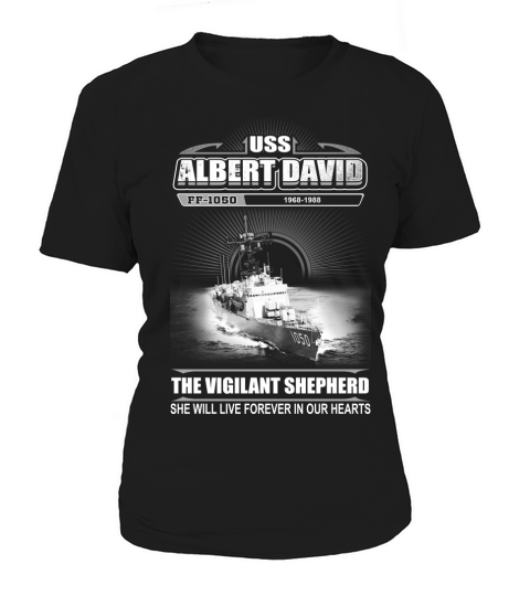 USS Albert David FF 1050 She will live in our hearts Women's T-Shirt