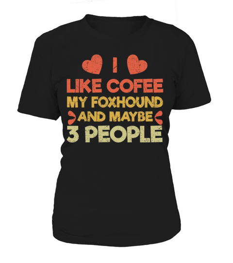 Vintage Pet Dog Like Coffee Love Foxhound Women's T-Shirt