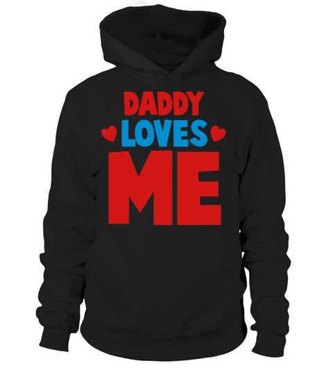 DADDY LOVES ME with little hearts Hoodie Unisex