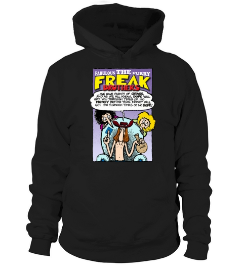 Fabulous Furry Freak Brothers Dope Quote Hoodie Unisex