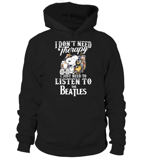Snoopy i don’t need therapy i just need to listen to The Beatles shirt - Lunchbox Hoodie Unisex