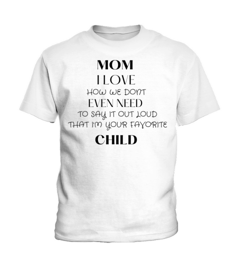 I love how we dont even have to say it out loud I Kids T-Shirt