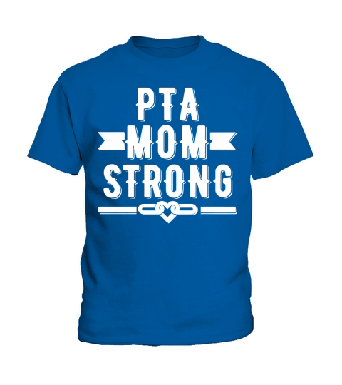 PTA Mom Strong T shirt  Womens T Shirt Kids T-Shirt