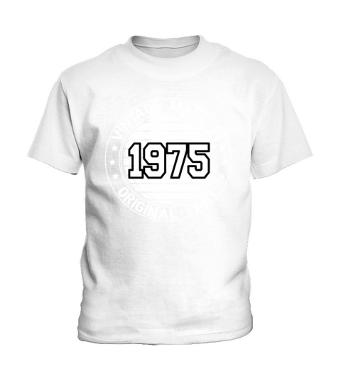 Vintage Made In 1975 Original Part Birthday 1975 Kids T-Shirt
