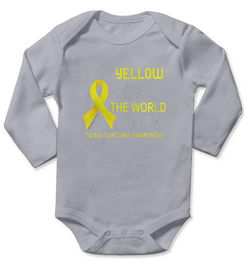 Ewing Sarcoma T-Shirt For Someone Who Means The World To Me Long Sleeve Baby One-Piece
