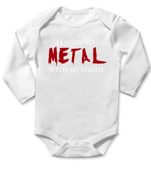 I LISTEN TO METAL WITH MY DADDY Long Sleeve Baby One-Piece
