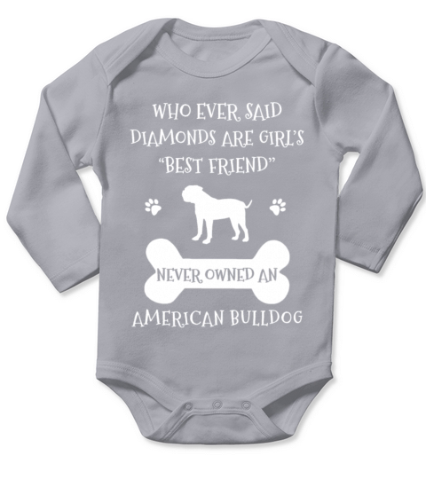 My Best Friend Is American Bulldog Cool Gift Long Sleeve Baby One-Piece