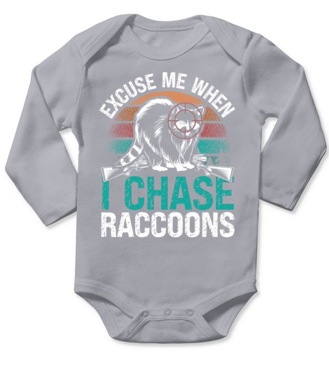 Raccoon Slayer Vintage I chase Raccooons Hunting Long Sleeve Baby One-Piece