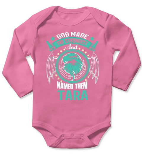 TARA shirt, TARA Family Name, TARA Funny Name Gifts T Shirt Long Sleeve Baby One-Piece