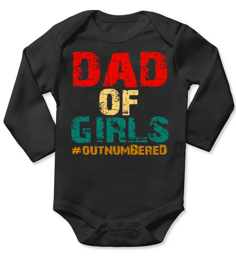 Vintage Dad of girls #outnumbered shirth Long Sleeve Baby One-Piece