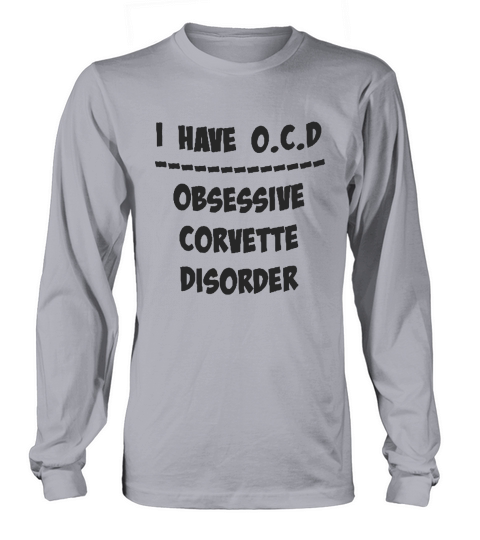 CORVETTE TRAVEL MUG  I HAVE OCD  OBSESSIVE CORVETTE DISORDER Long sleeved Unisex