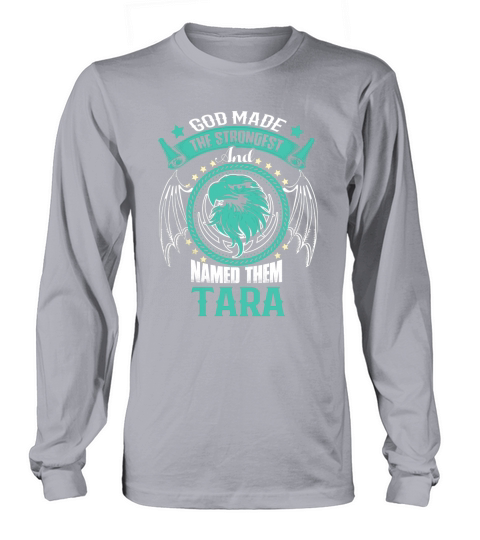 TARA shirt, TARA Family Name, TARA Funny Name Gifts T Shirt Long sleeved Unisex