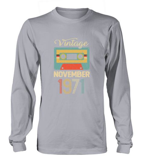 Vintage November 1971 50th Birthday 50 Year Gift Long sleeved Unisex