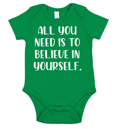 All you need is to believe in yourself Short Sleeve Baby One-Piece