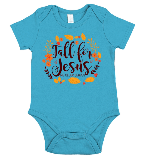 Fall For Jesus He Never Leaves Christian Short Sleeve Baby One-Piece