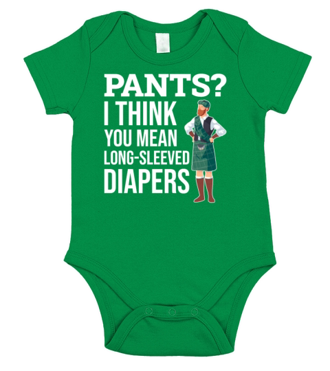 Funny Kilt Wearer Quote For a Scotsman Short Sleeve Baby One-Piece