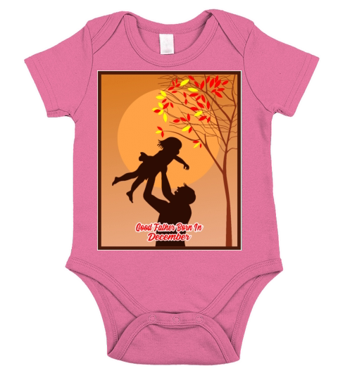 Good Father Born In December Short Sleeve Baby One-Piece