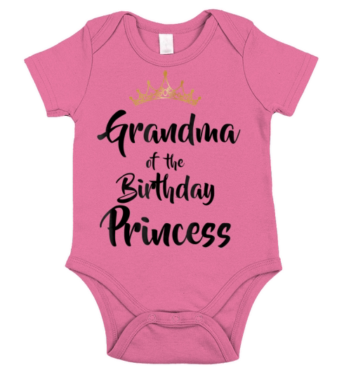 Grandma Of The Birthday Princess Short Sleeve Baby One-Piece