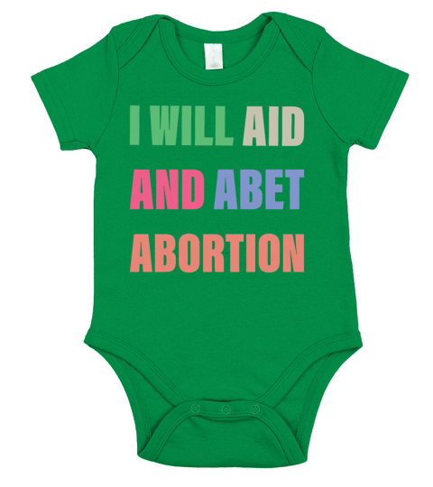 I Will Aid And Abet Abortion Short Sleeve Baby One-Piece