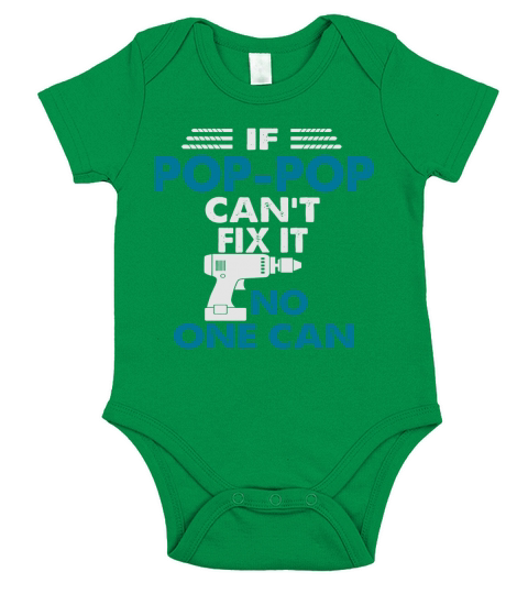 If Pop-Pop Cant Fix It No One Can T-Shirt Fathers Day Gift Short Sleeve Baby One-Piece