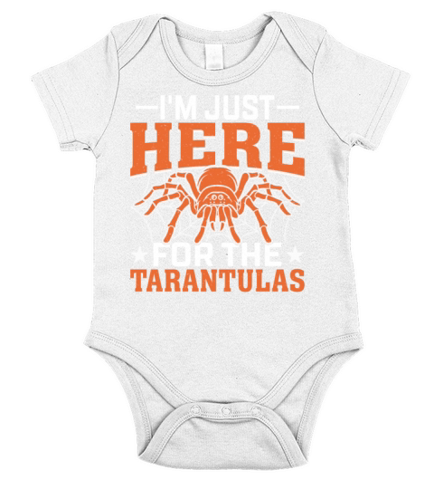 Im Just Here for the Tarantulas - Funny Spider Short Sleeve Baby One-Piece