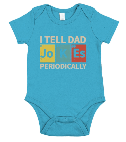 Mens I Tell Dad Jokes Periodically Daddy Fathers Day Short Sleeve Baby One-Piece