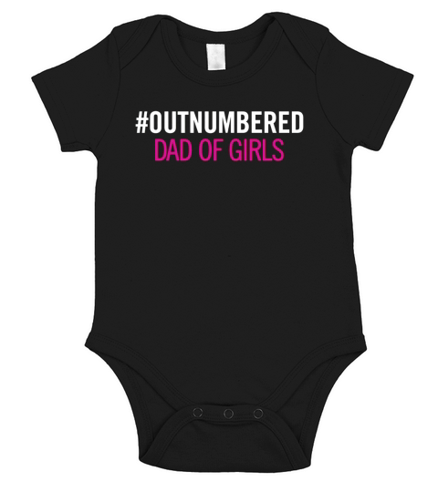 Mens Outnumbered Dad of Girls funny Fathers Day tee shirt Black Men Short Sleeve Baby One-Piece