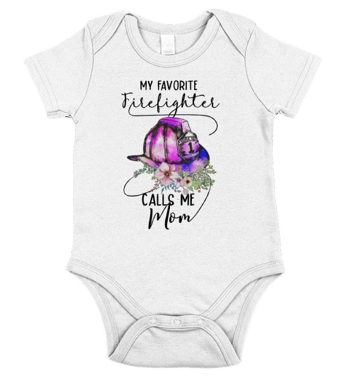 My Favorite Firefighter Calls Me Mom Short Sleeve Baby One-Piece