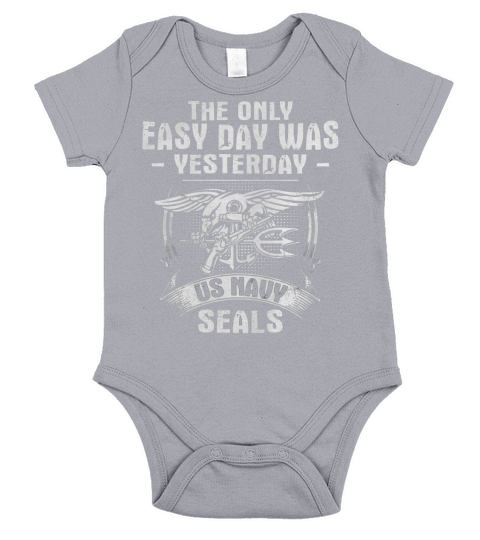 Navy Seal T Shirt - The Only Easy Day Was Yesterday Short Sleeve Baby One-Piece