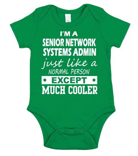 SENIOR NETWORK SYSTEMS ADMIN Cooler Short Sleeve Baby One-Piece