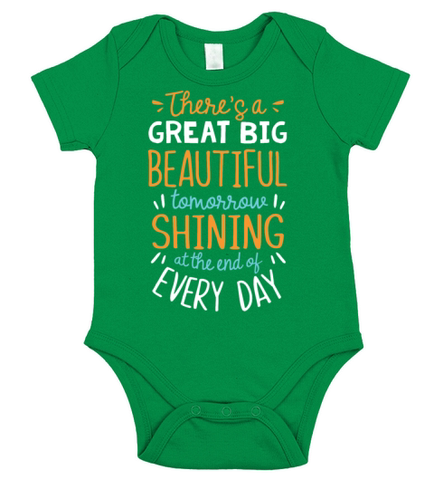 There is a great big beautiful tomorrow Short Sleeve Baby One-Piece