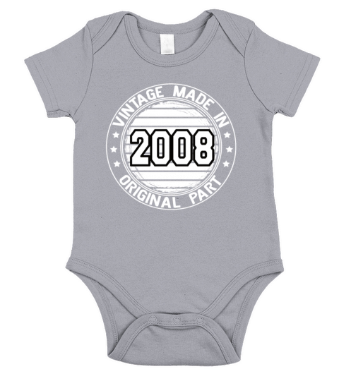 Vintage Made In 2008 Original Part Birthday 2008 Short Sleeve Baby One-Piece