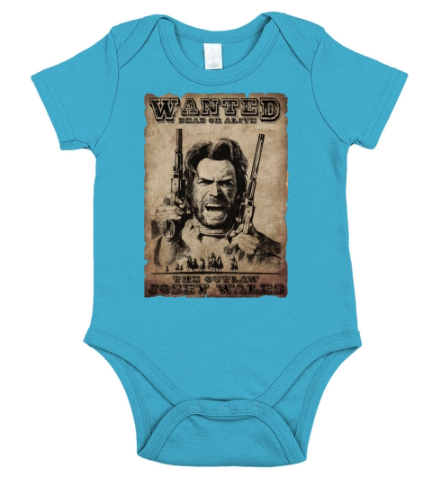 Wanted Dead Or Alive  Outlaw Josey Wales Clint Eastwood Short Sleeve Baby One-Piece