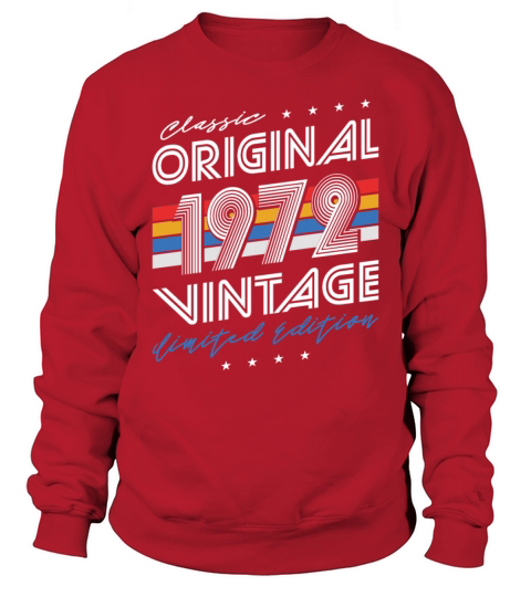 50th birthday vintage 1972 classic original 1972 Sweatshirt Unisex