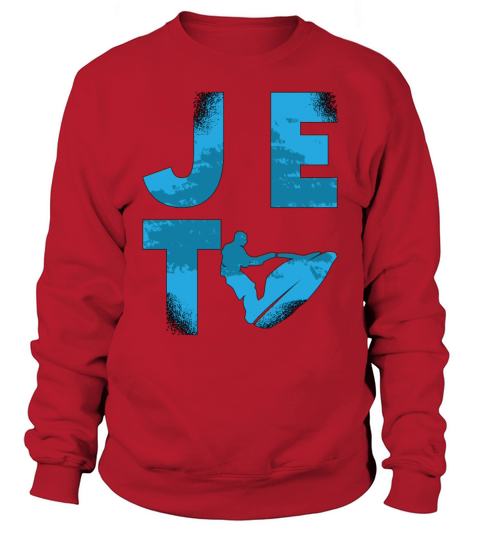 Jet Ski Rider Water Sports Jet Skiing Jetski Sweatshirt Unisex