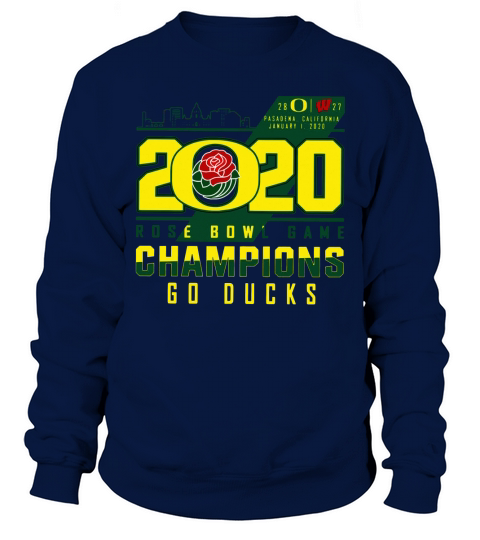 Oregon Ducks 2020 Rose Bowl Game Champions Goducks shirt Sweatshirt Unisex