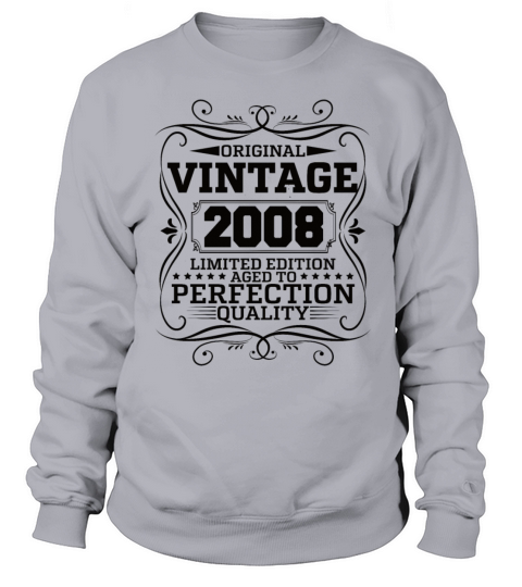Vintage 2008 Original Limited Edition Sweatshirt Unisex