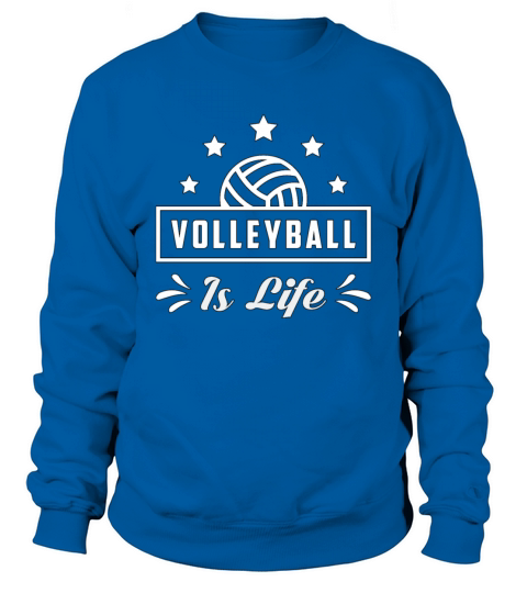 Volleyball Is Life Sports Beach Volleyball Player Sweatshirt Unisex