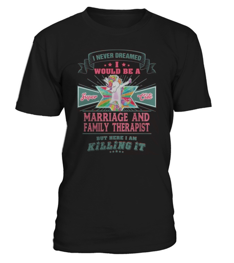 MARRIAGE AND FAMILY THERAPIST T-Shirt Unisex