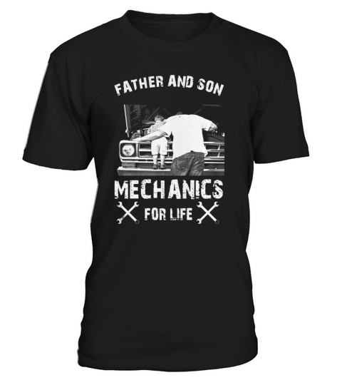 Mechanics For Life Father &amp;amp; Son T-Shirt Unisex