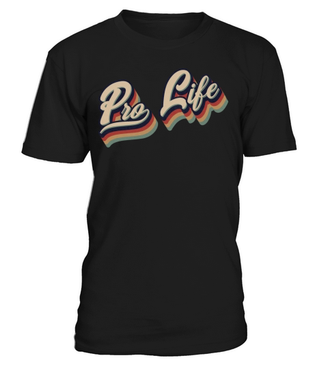 Retro Vintage Pro Life Typography T-Shirt Unisex