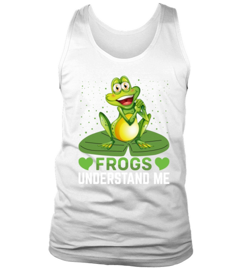 Frogs Understand Me - Funny Frog Lover Frog Tank Top Unisex