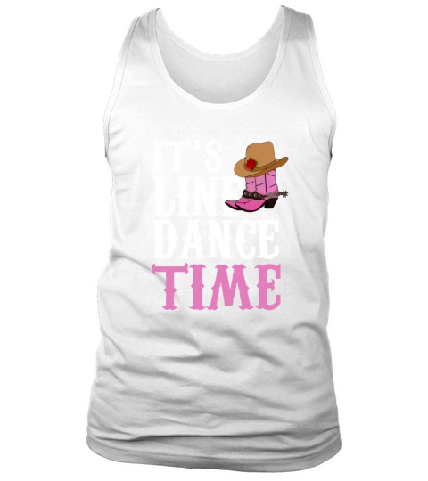 Its Line Dance Time Line Dancing Country Music Tank Top Unisex