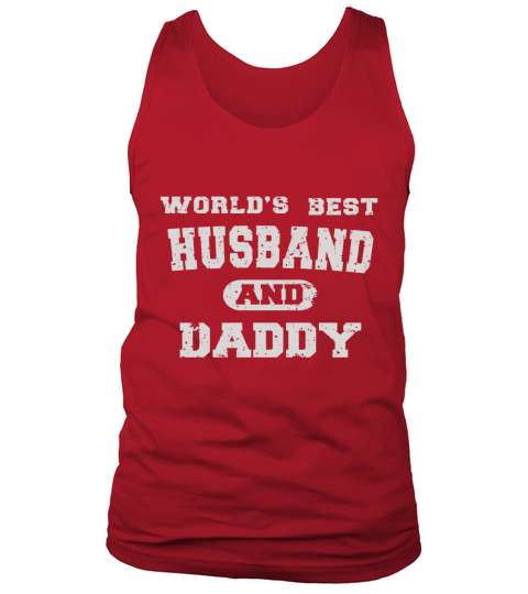 Mens Father Day World Best Husband And Daddy Tank Top Unisex